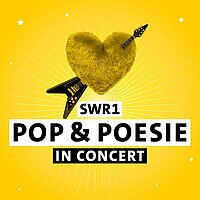 SWR1 Pop & Poesie in Concert