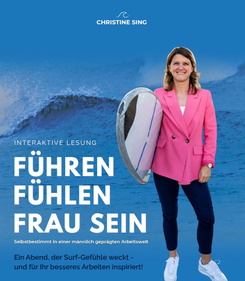 Plakat mit Text: Führen. Fühlen. Frau sein. Daneben steht eine Frau im pinken Blazer und ein Surfbrett in der Hand. - copyright: Christine Sing - Ersteller: Christine Sing