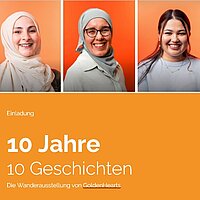 Zehn Jahre, zehn Geschichten – Wanderausstellung von GoldenHearts