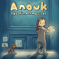 Anouk - Das Kindermusical von Peter Maffay