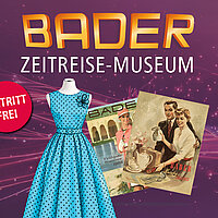 BADER Zeitreise-Museum