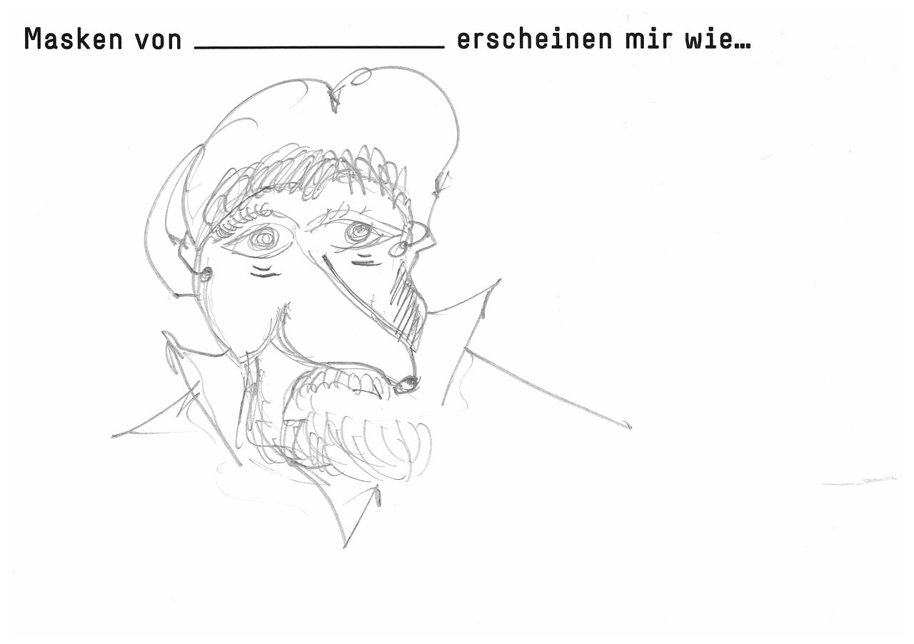 "Masken von ___ erscheinen mir wie..."