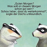 ONILO // Der Dachs hat heute schlechte Laune