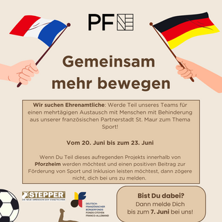 Mittig über dem Text ist das Pforzheim-Logo zu sehen. Links hält eine Hand eine französische Flagge, rechts eine deutsche Flagge. Der Flyer ist in beige, hellbraun gestaltet. Unten auf dem Flyer sind verschiedene Ballsportarten abgebildet. Ein Frauenumriss im Rückwärtssalto und ein Rollstuhlsportler sind ebenfalls abgebildet. - copyright:Stadt Pforzheim