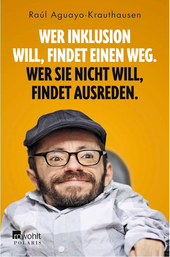 Cover Raul Krauthausen Wer Inklusion will - copyright: Rowohlt Verlag - Ersteller: Rowohlt Verlag