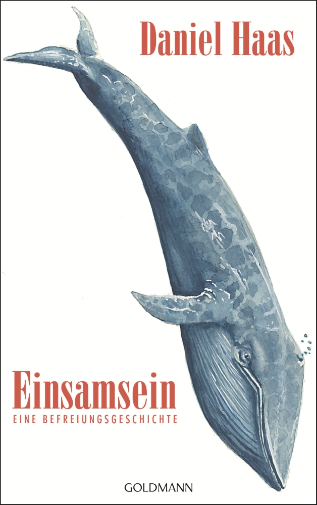 Buchcover. Schriftzug Einsamsein. Zeichnung eines Wals.  - copyright: Goldmann Verlag - Ersteller: Goldmann Verlag